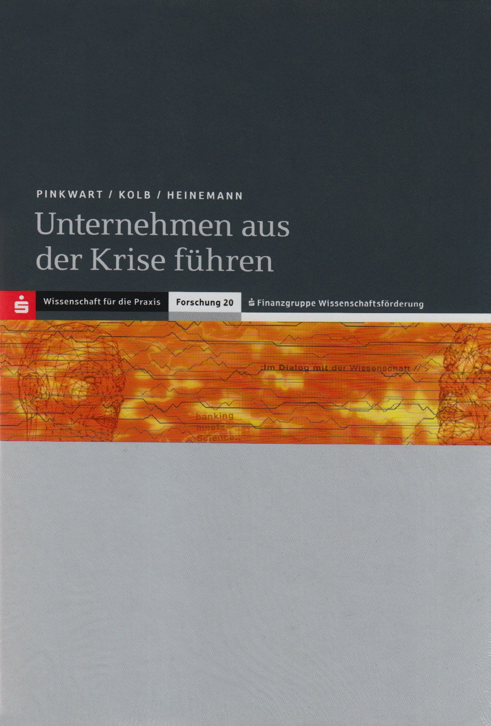 Unternehmen aus der Krise führen: Die Turnaround-Balanced Scorecard als ganzheitliches Konzept zur Wiederherstellung des Unternehmenserfolgs von ... für die Praxis - Abt. 1: Forschung) Law
