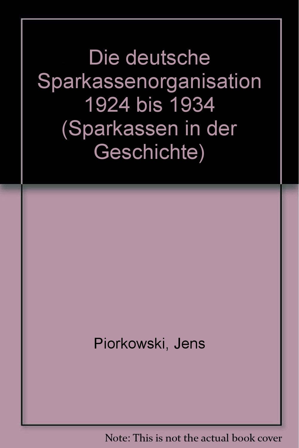 Die Deutsche Sparkassenorganisation von 1924 bis 1934 Books