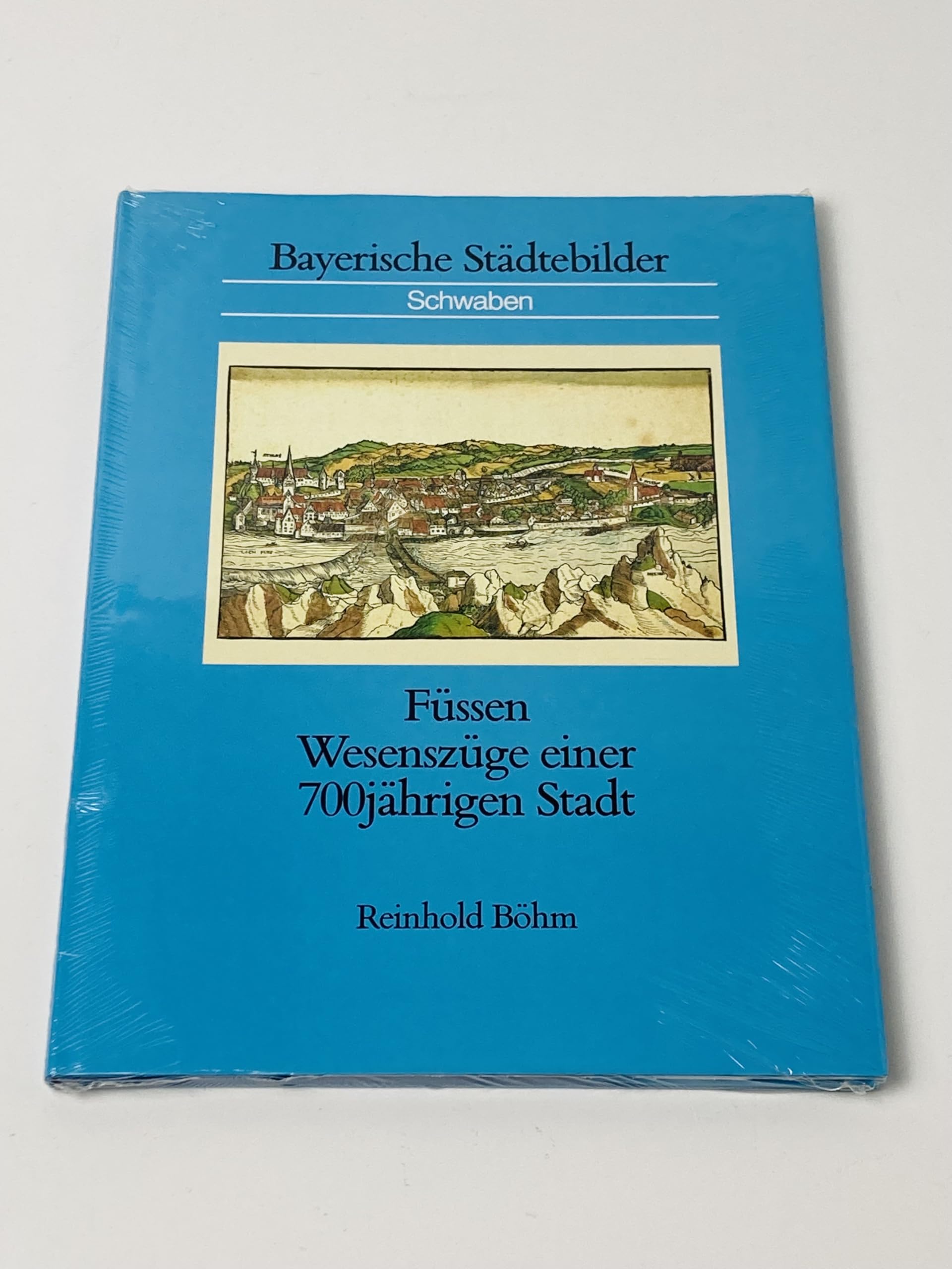 Füssen: Wesenszüge einer 700jährigen Stadt Politics & History