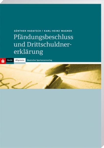 Pfändungsbeschluss und Drittschuldnererklärung Law