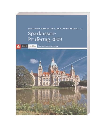 Sparkassen-Prüfertag 2009: Herausgegeben von Deutscher Sparkassen- und Giroverband e.V. Law