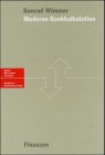 Moderne Bankkalkulation. Grundlagen und Anwendungsmöglichkeiten Professional & Reference Books
