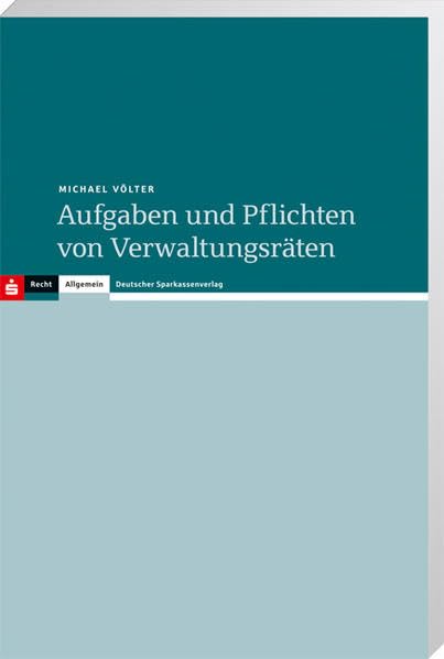Aufgaben und Pflichten von Verwaltungsräten Law