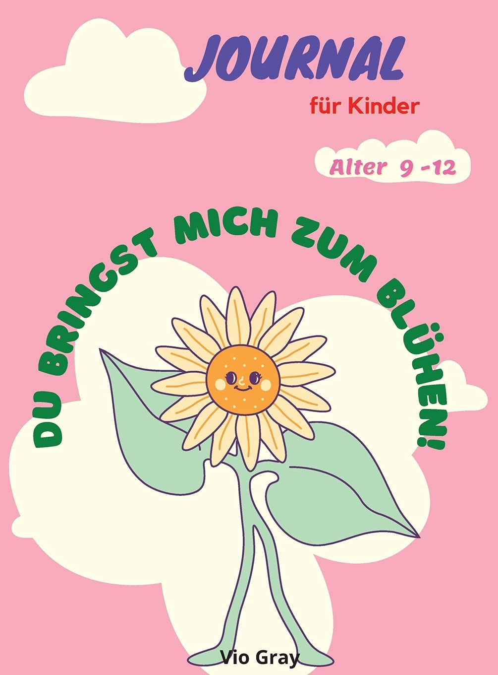 Journal für Kinder von 9-12 Jahren: Wunderbares Journal und Notizbuch für Kinder, perfekt für Journal, Doodling, Skizzieren und Notizen/ Mood & ... / Gefühle Journal für Kinder und Jugendliche book
