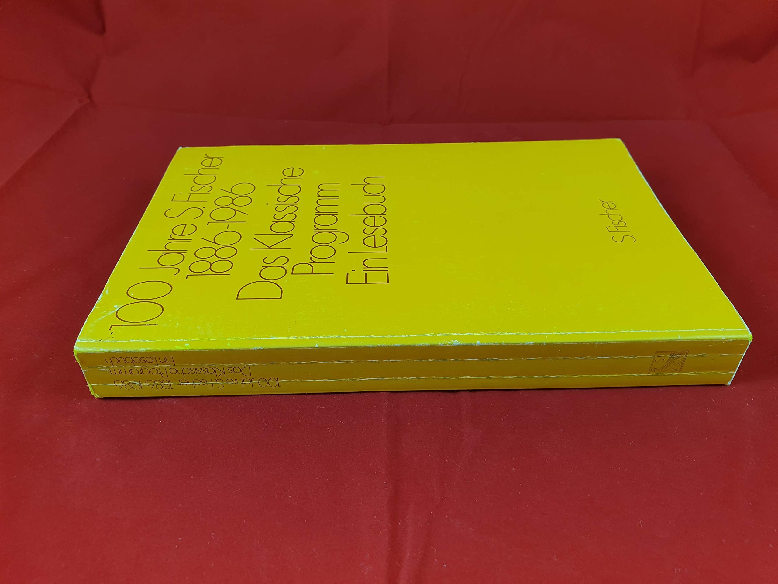 Hundert Jahre S. Fischer 1886 - 1986. Das Klassische Programm. Ein Lesebuch Professional & Reference Books