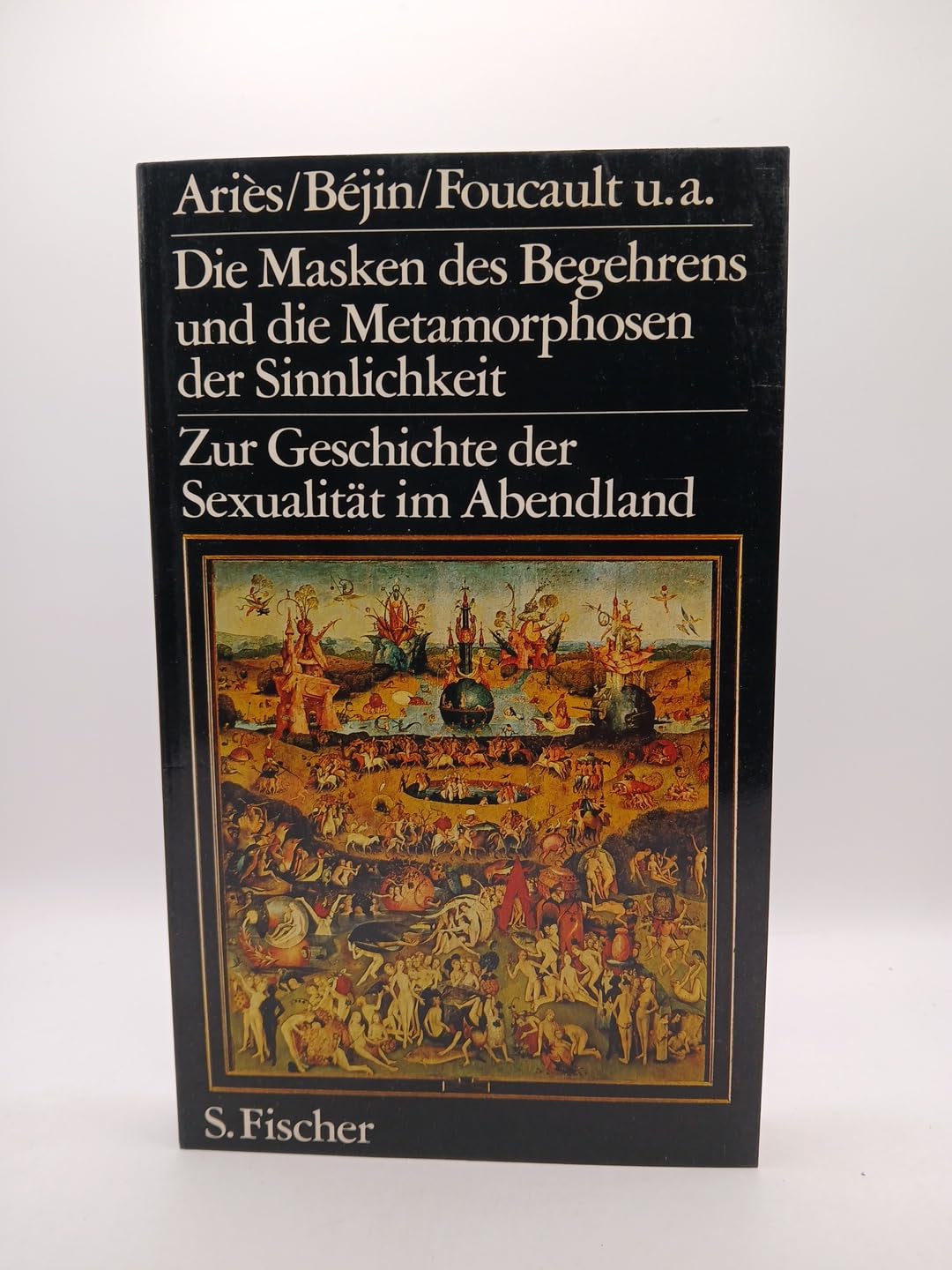 Die Masken des Begehrens und die Metamorphosen der Sinnlichkeit: Zur Geschichte der Sexualität im Abendland Partnership & Love