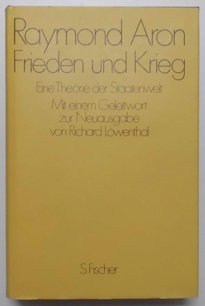 Frieden und Krieg: Eine Theorie der Staatenwelt Social Sciences