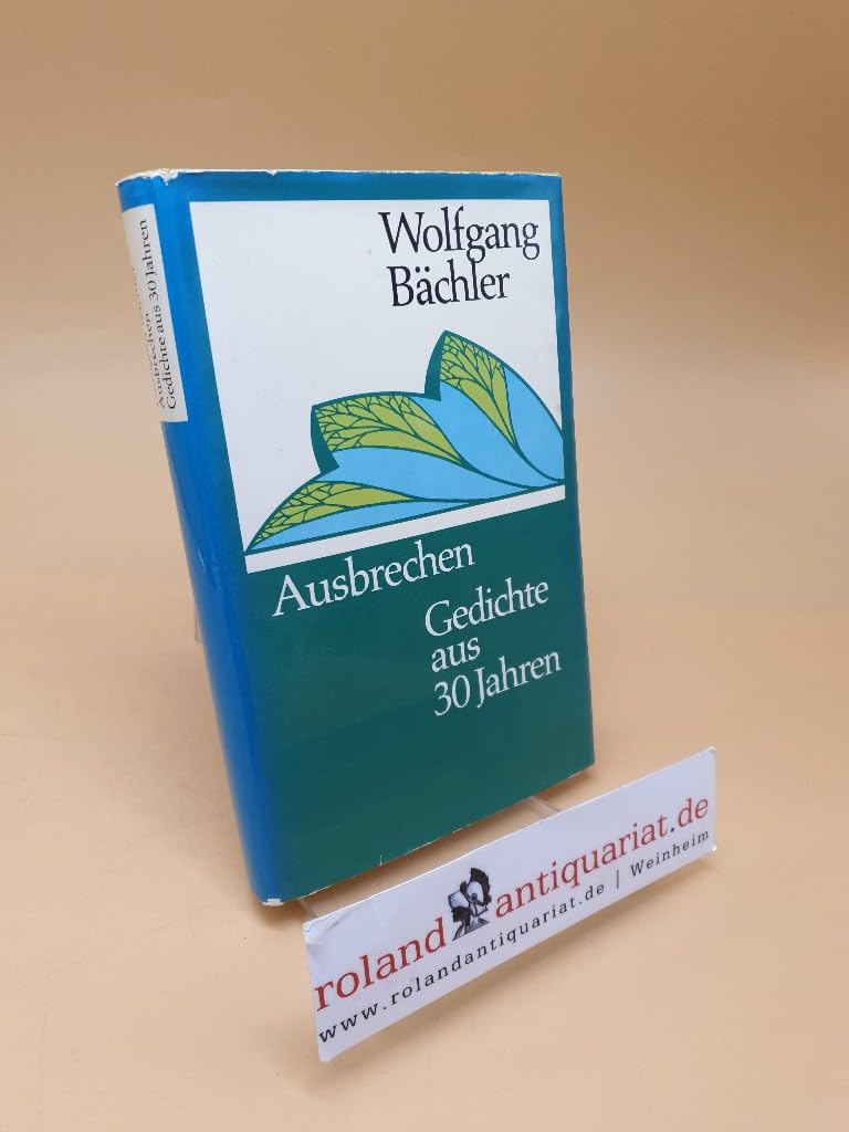 Ausbrechen. Gedichte aus 30 Jahren Books