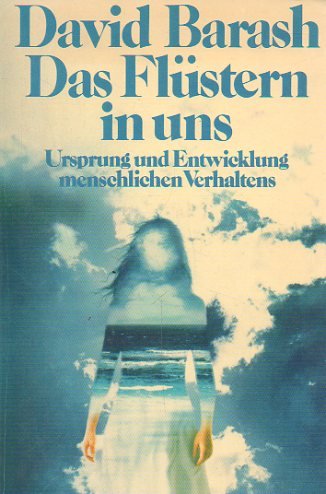 Das Flüstern in uns. Menschliches Verhalten im Lichte der Soziologie Social Sciences