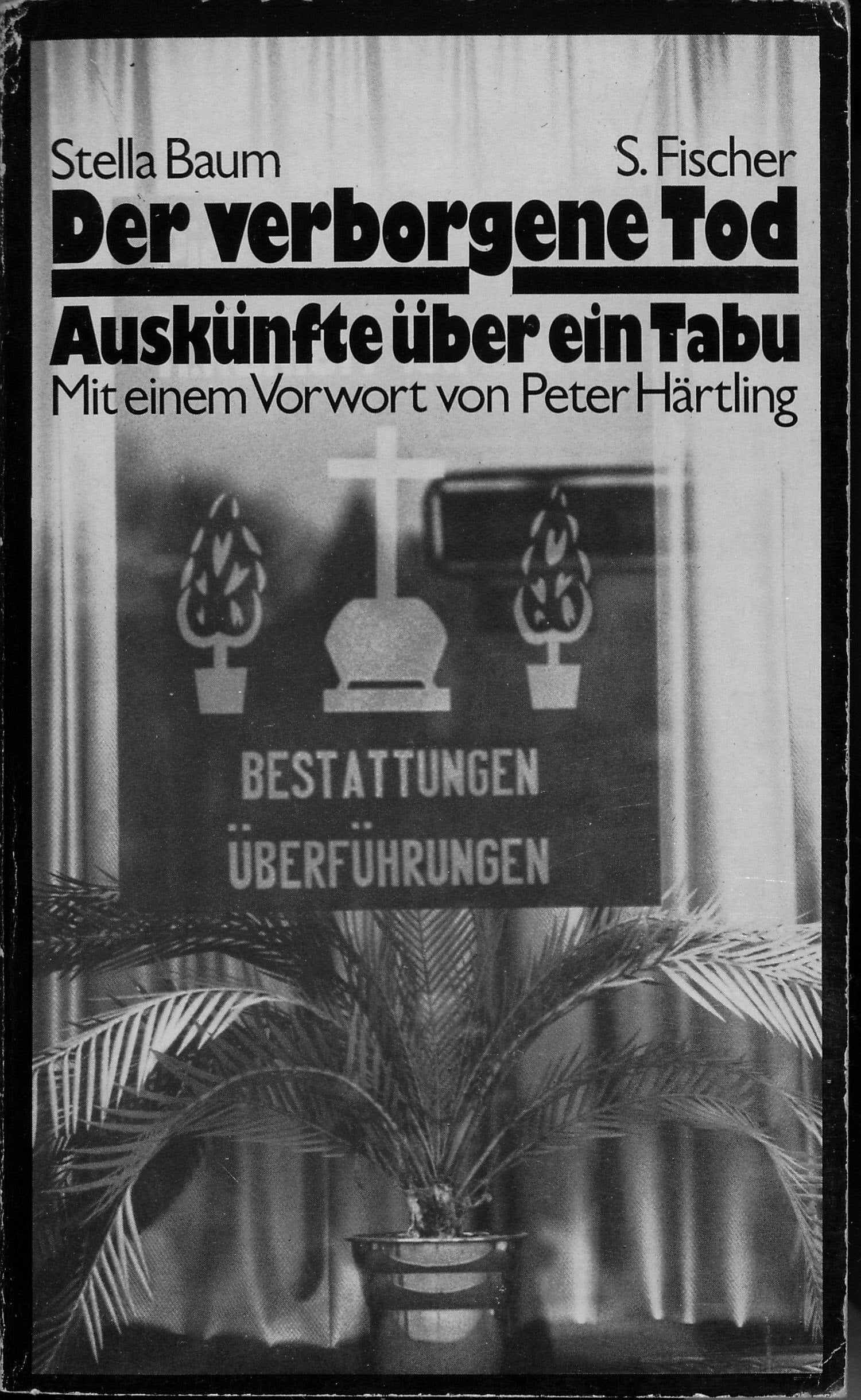 Der verborgene Tod. Auskünfte über ein Tabu Social Sciences