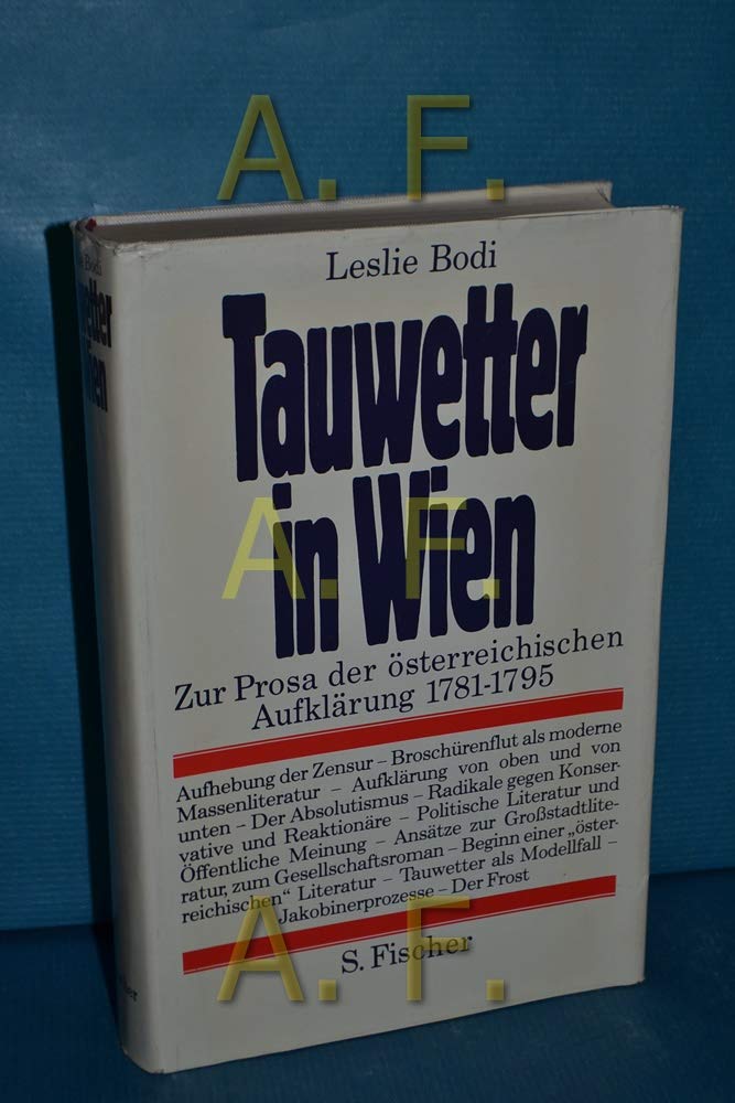 Tauwetter in Wien. Zur Prosa der österreichischen Aufklärung 1781-1795 Contemporary literature