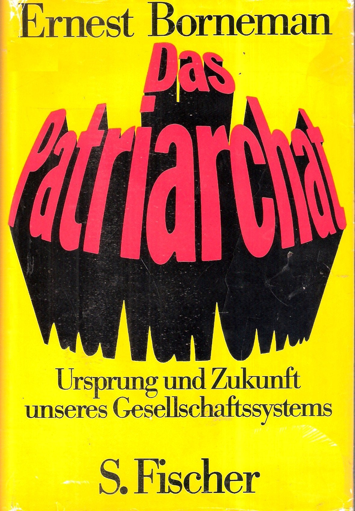 Das Patriarchat. Ursprung und Zukunft unseres Gesellschaftssystems Reference Books