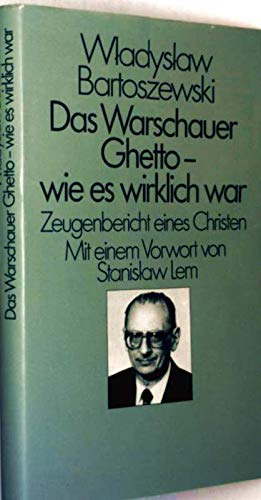 Das Warschauer Ghetto. Wie es wirklich war. Zeugenbericht eines Christen Memories