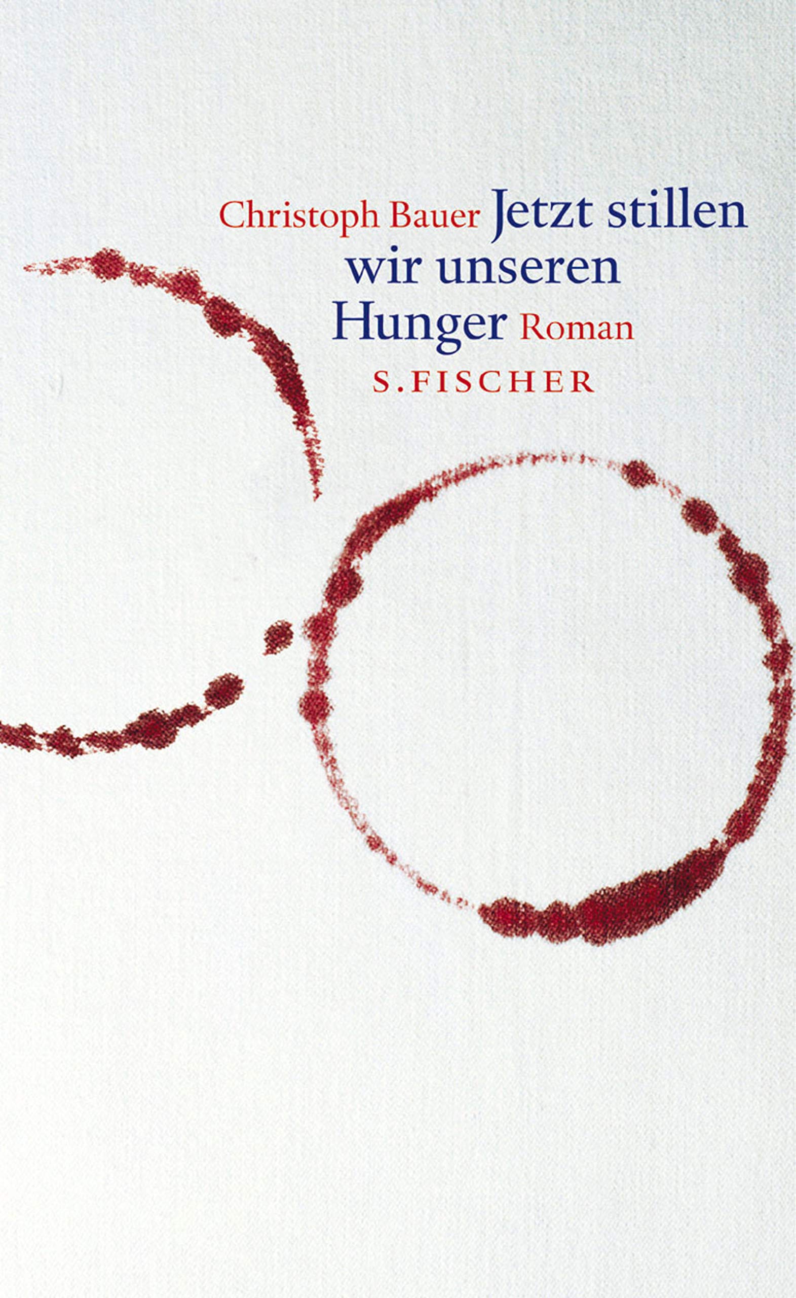 Jetzt stillen wir unseren Hunger: Eine Rekursion. Roman Contemporary literature