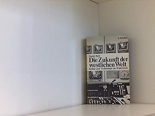 Die Zukunft der westlichen Welt. Kultur und Technologie im Widerstreit Philosophy
