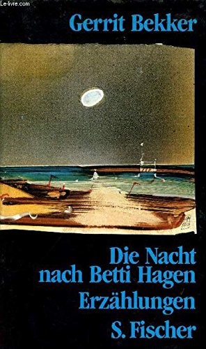 Die Nacht nach Betti Hagen Essays & Short Stories