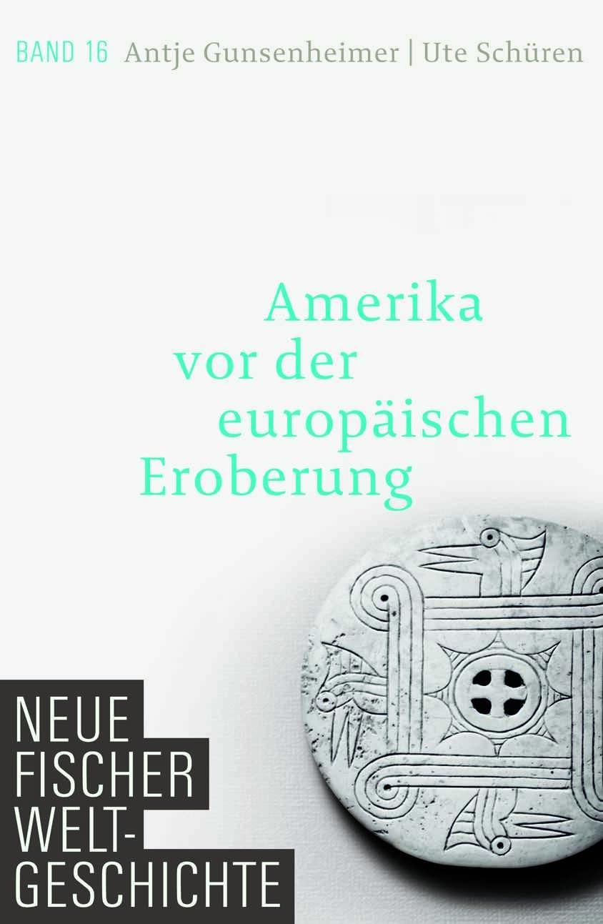 Neue Fischer Weltgeschichte. Band 16: Amerika vor der europäischen Eroberung Social Sciences