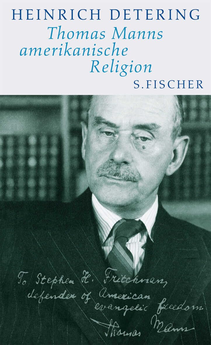 Thomas Manns amerikanische Religion Contemporary literature
