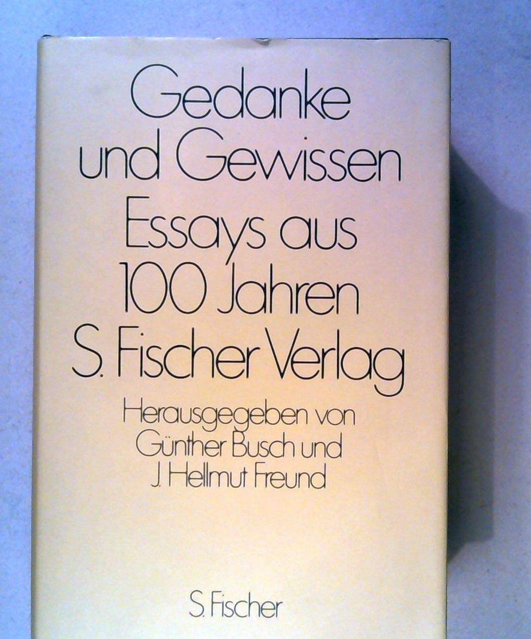 Gedanke und Gewissen. (Das Klassische Programm). Essays aus hundert Jahren S. Fischer Verlag Professional & Reference Books