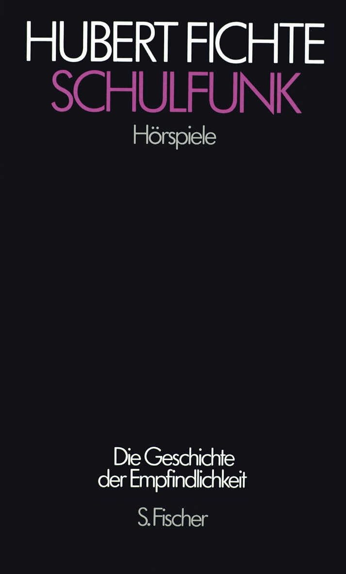 Schulfunk: Hörspiele (Hubert Fichte, Die Geschichte der Empfindlichkeit) Contemporary literature