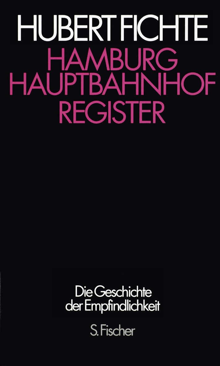 Hamburg Hauptbahnhof: Register (Hubert Fichte, Die Geschichte der Empfindlichkeit) Contemporary literature