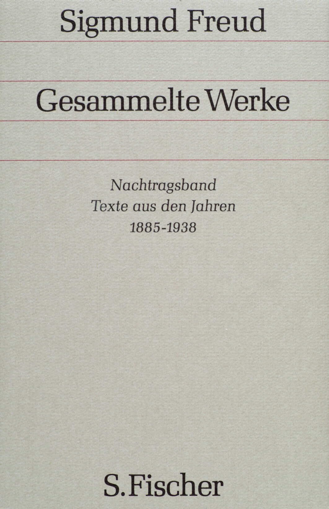 Gesammelte Werke, Nachtragsband, Texte aus den Jahren 1885 - 1938 Psychology