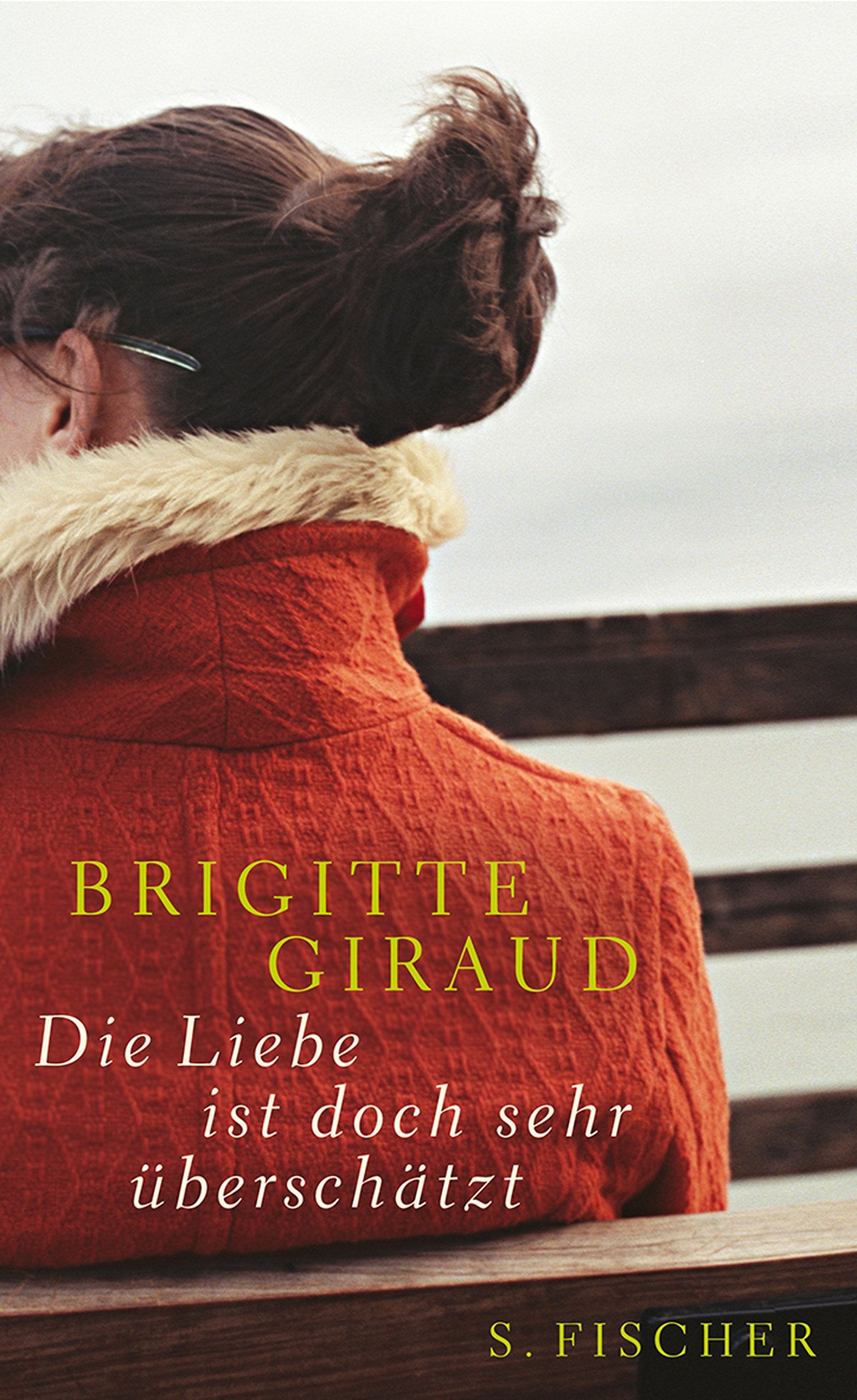 Die Liebe ist doch sehr überschätzt (Literatur (international)) Contemporary literature