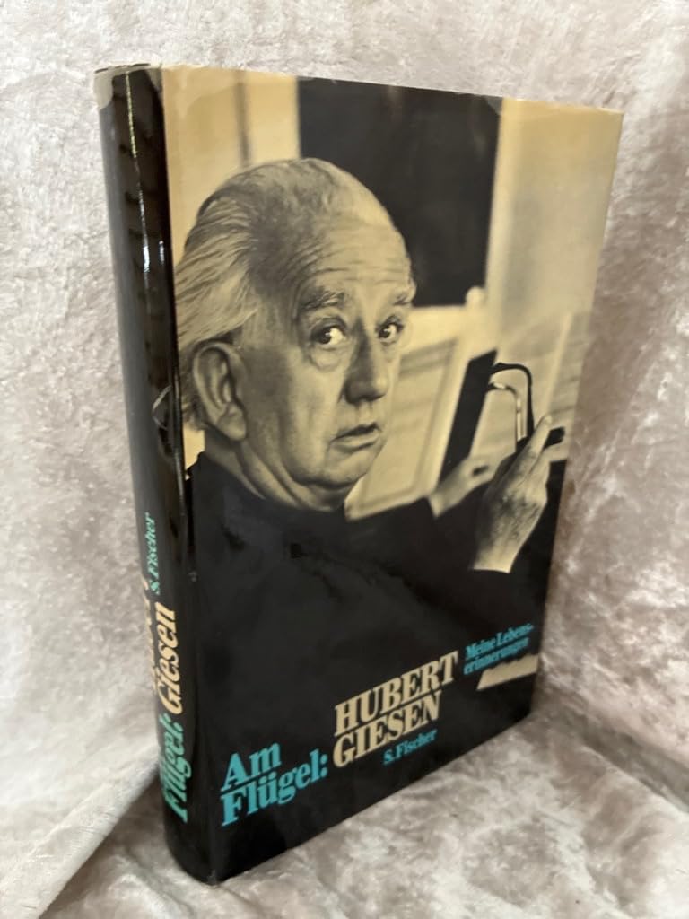Am Flügel Hubert Giesen. Meine Lebenserinnerungen Books