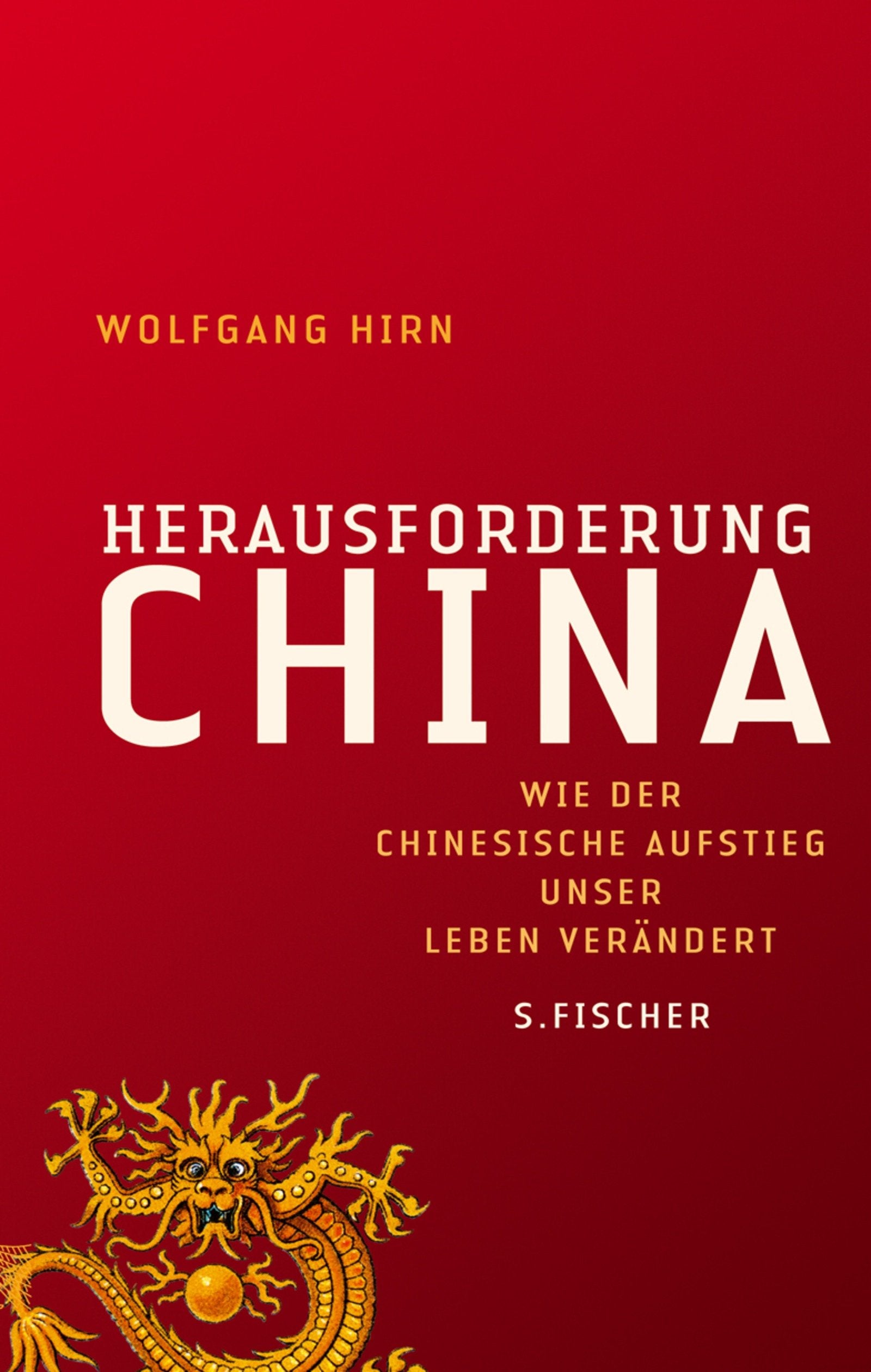 Herausforderung China: Wie der chinesische Aufstieg unser Leben verändert Law