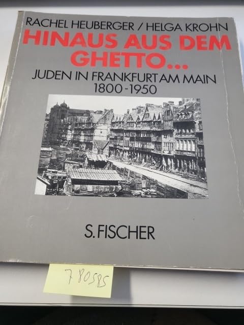 Hinaus aus dem Ghetto... Juden in Frankfurt am Main, 1800-1950 Social Sciences
