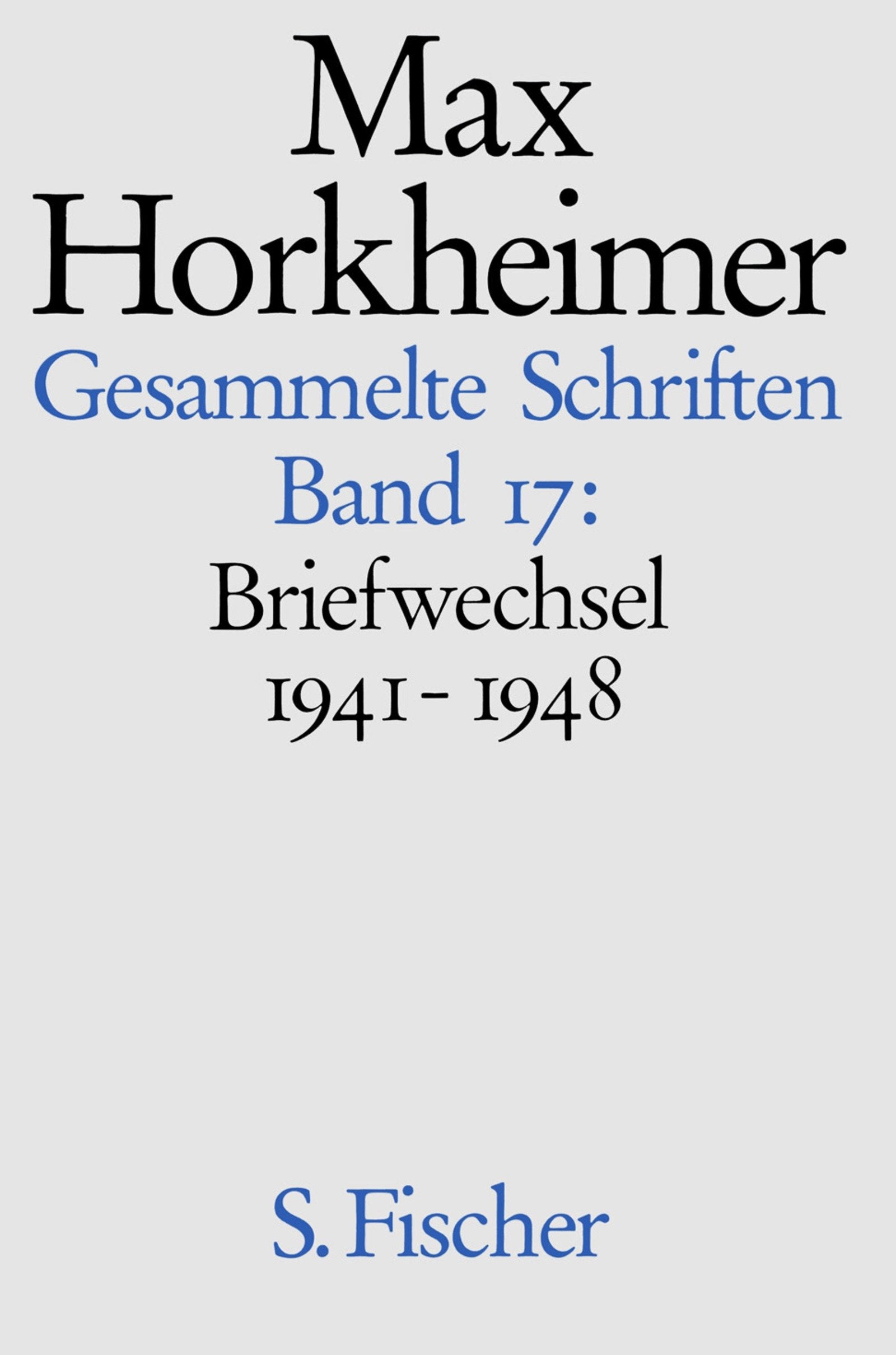 Gesammelte Schriften, 19 Bde., Bd.17, Briefwechsel 1941-1948 book