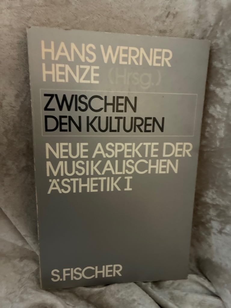 Neue Aspekte der Musikalischen Ästhetik I. Zwischen den Kulturen Arts & Music