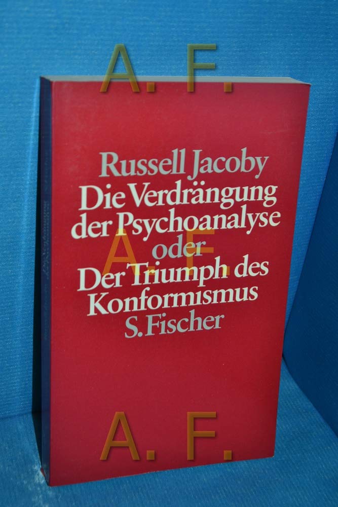 Die Verdrängung der Psychoanalyse oder Der Triumph des Konformismus Psychology Books
