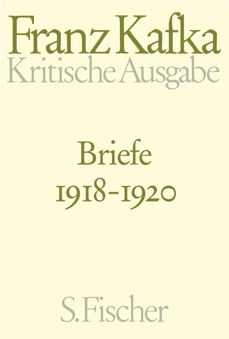 Briefe 1918-1920: Band 4 (Franz Kafka, Schriften - Tagebücher - Briefe. Kritische Ausgabe) Essays & Short Stories