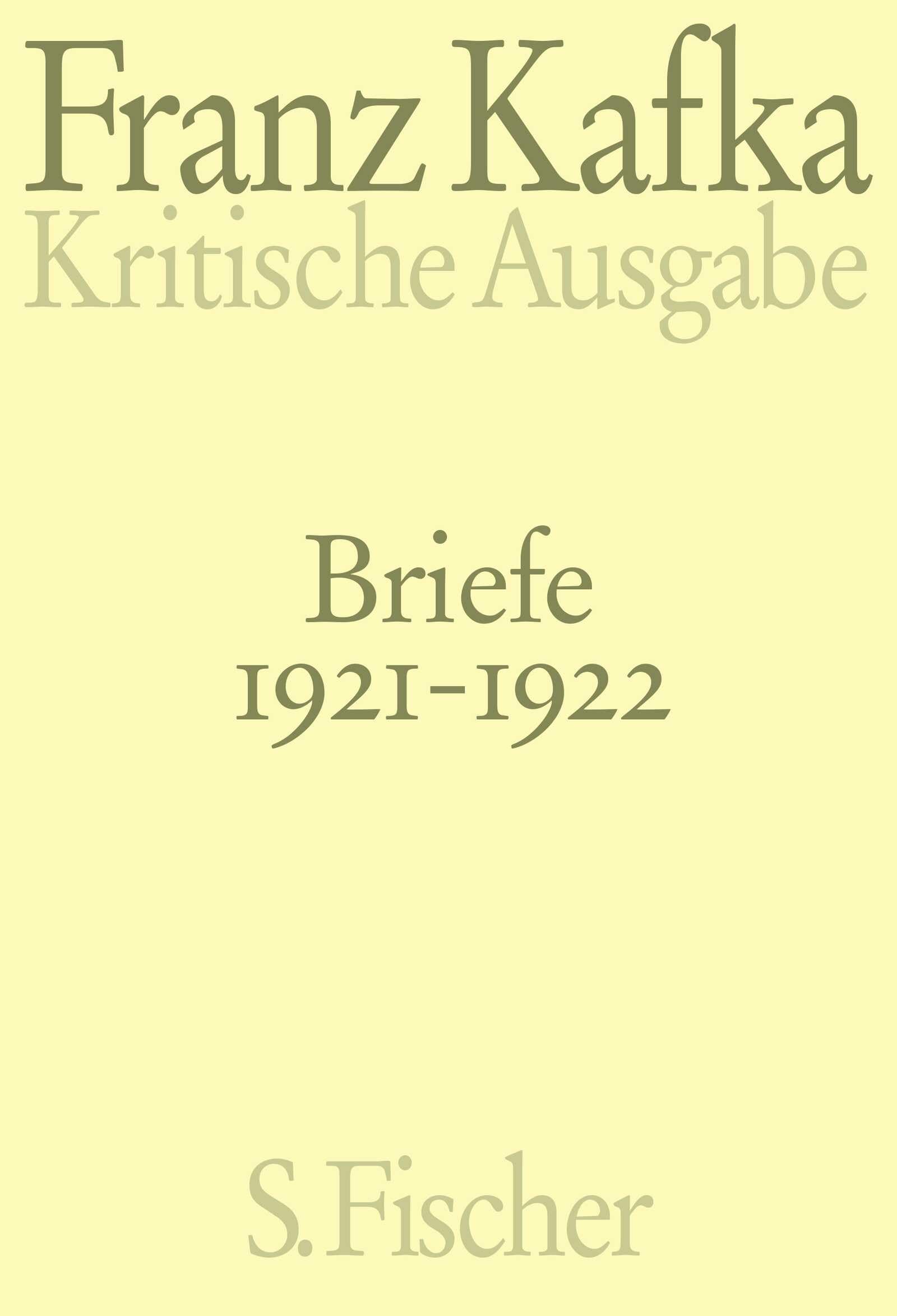 Briefe 1921-1922: Band 5 (Kritische Ausgabe) (Franz Kafka, Schriften - Tagebücher - Briefe. Kritische Ausgabe) Essays & Short Stories