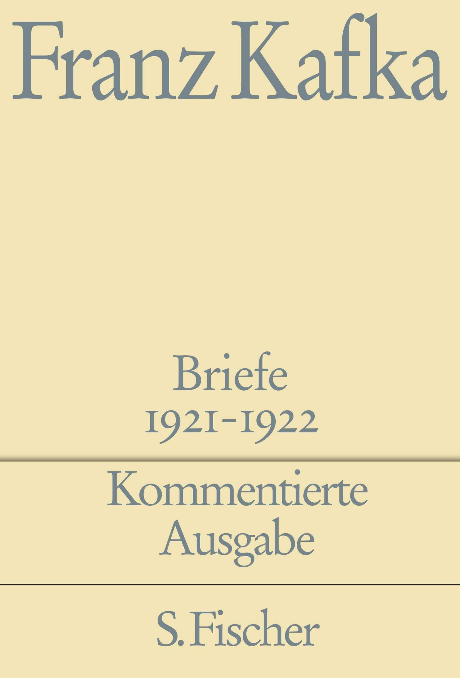 Briefe 1921-1922: Band 5 (Kommentierte Ausgabe) (Franz Kafka, Werke in Einzelbänden in den Fassungen der Handschriften) Essays & Short Stories