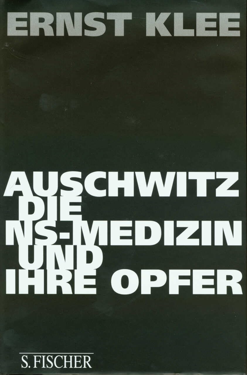 Auschwitz, die NS-Medizin und ihre Opfer (Die Zeit des Nationalsozialismus – »Schwarze Reihe«) Medicine