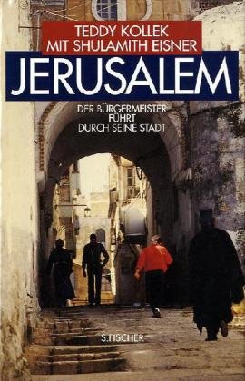 Jerusalem: Der Bürgermeister führt durch seine Stadt (Sachbuch (allgemein)) Travelogues