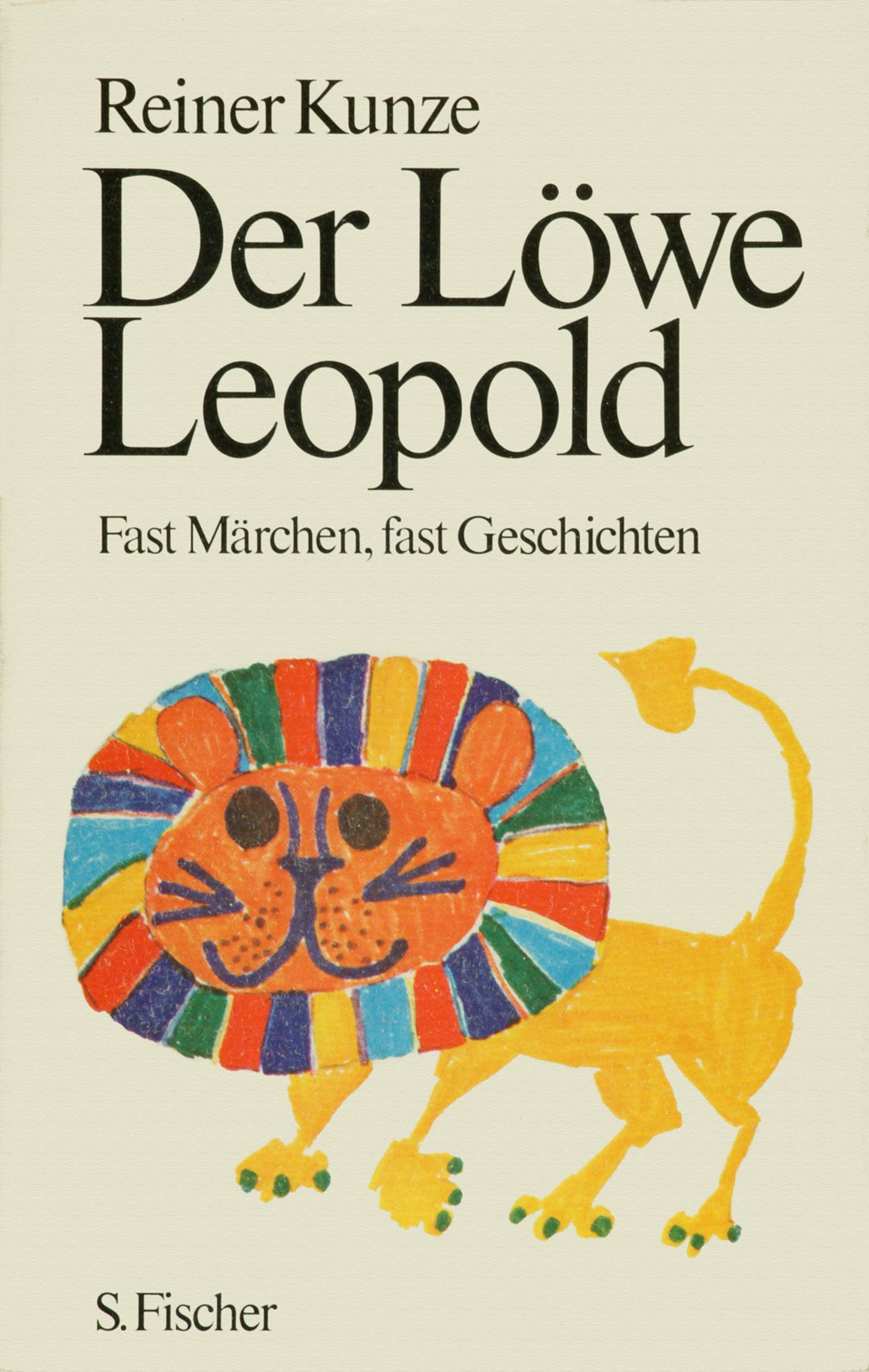 Der Löwe Leopold : Fast Märchen, fast Geschichten. Contemporary literature