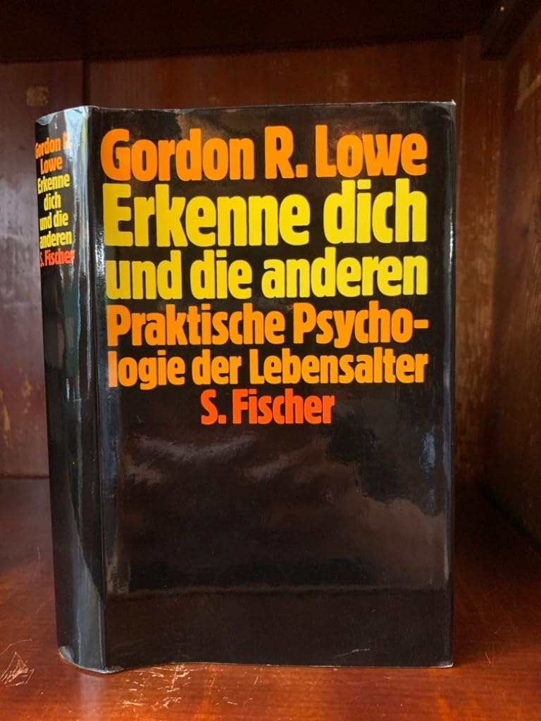 Erkenne dich und die anderen. Praktische Psychologie der Lebensalter Books