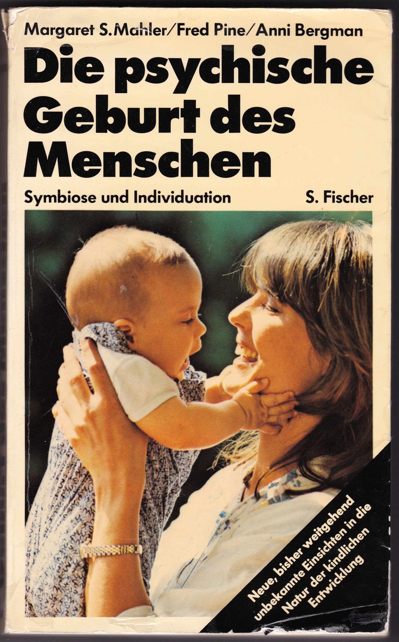 Die psychische Geburt des Menschen. Symbiose und Individuation Psychology