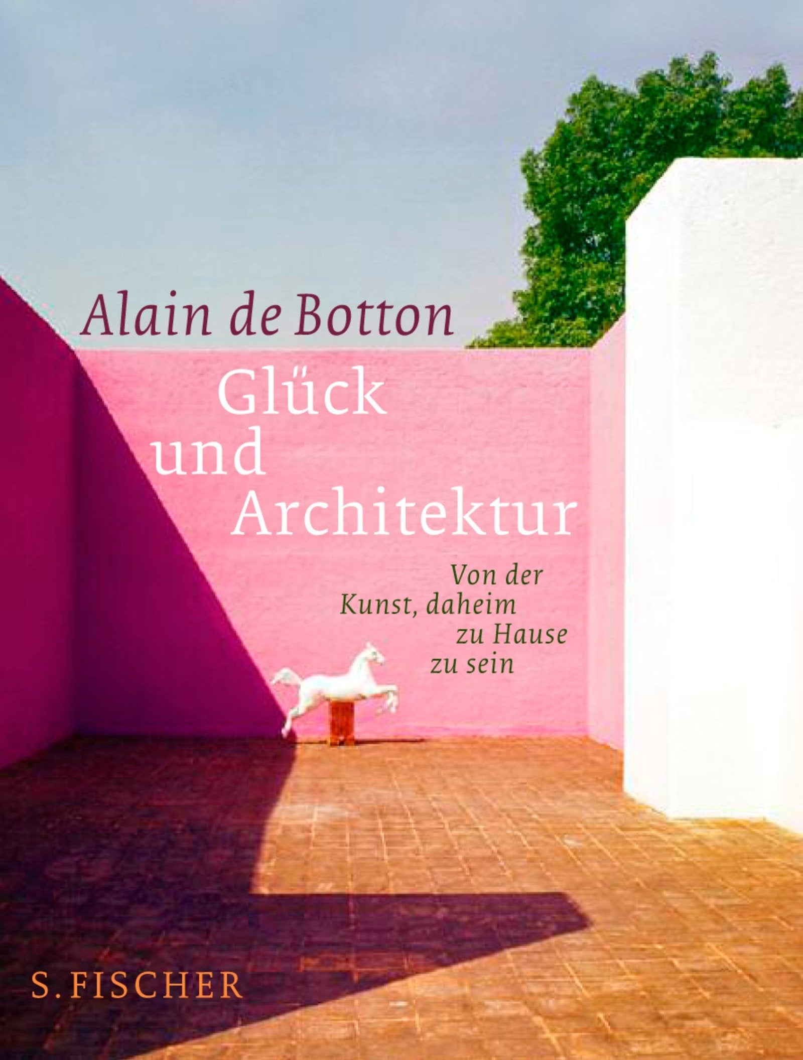 Glück und Architektur: Von der Kunst, daheim zu Hause zu sein Essays & Short Stories