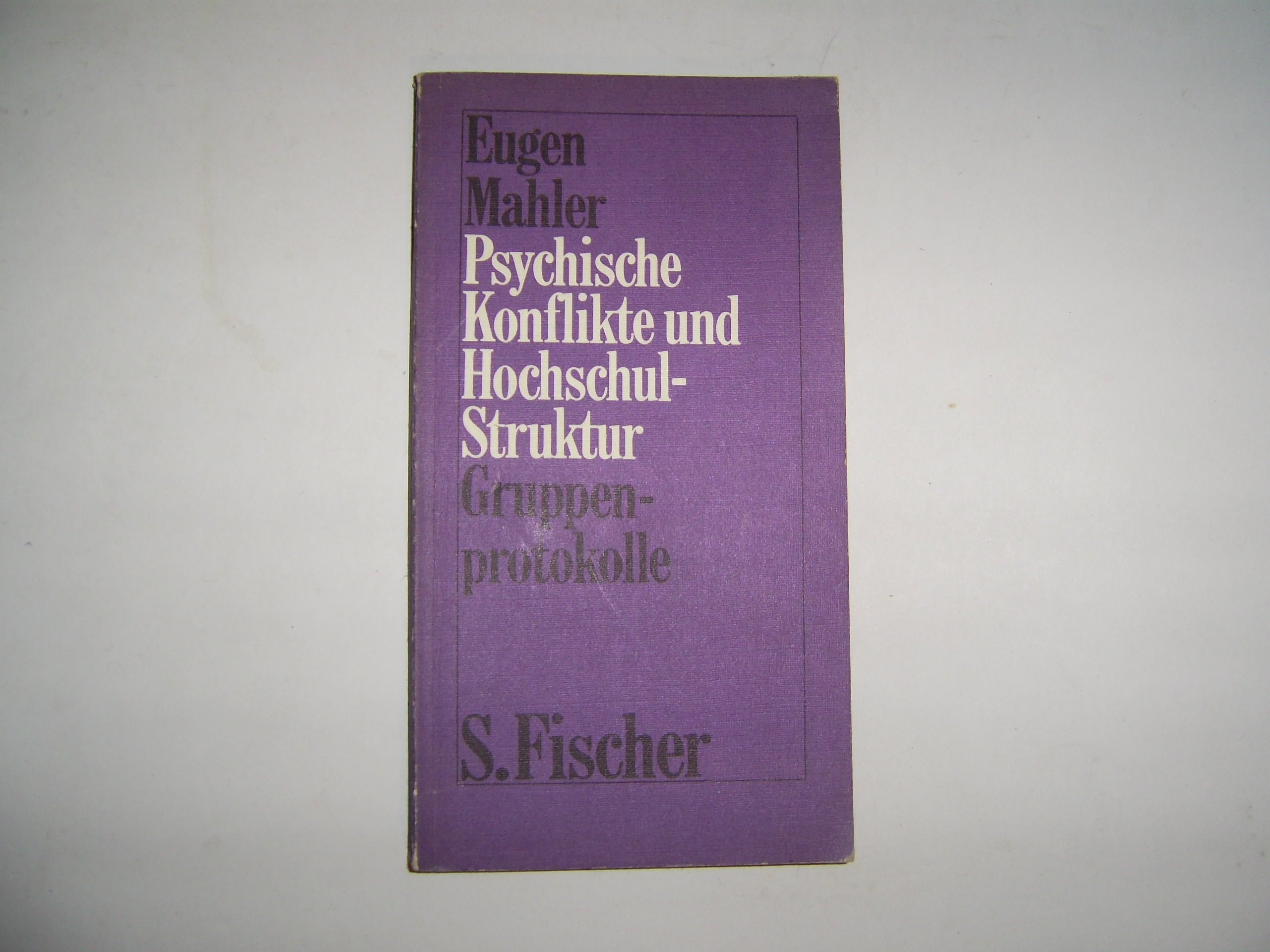 Psychische Konflikte und Hochschulstruktur. Gruppenprotokolle Books