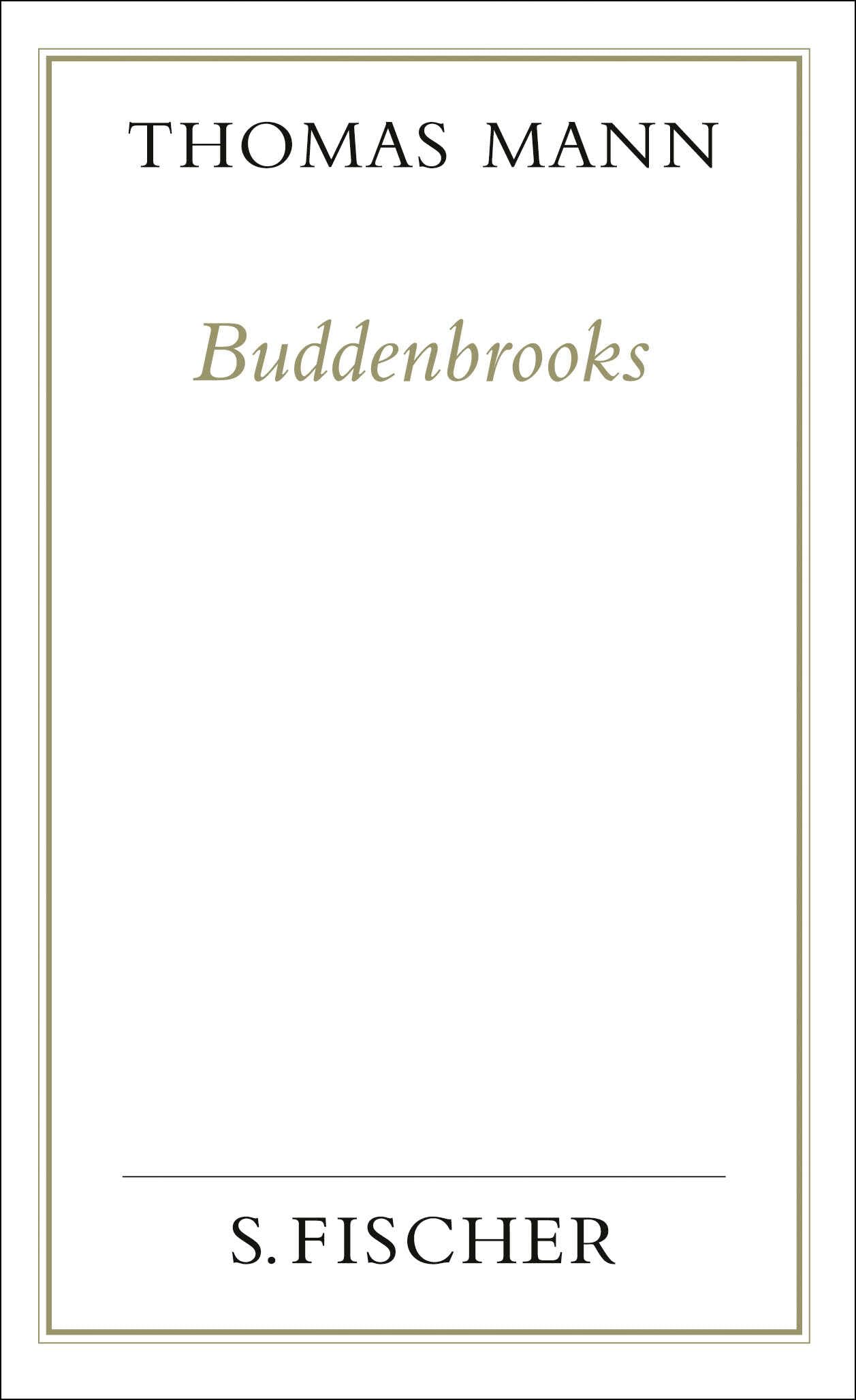 Buddenbrooks. Verfall einer Familie. (Frankfurter Ausgabe) Classics