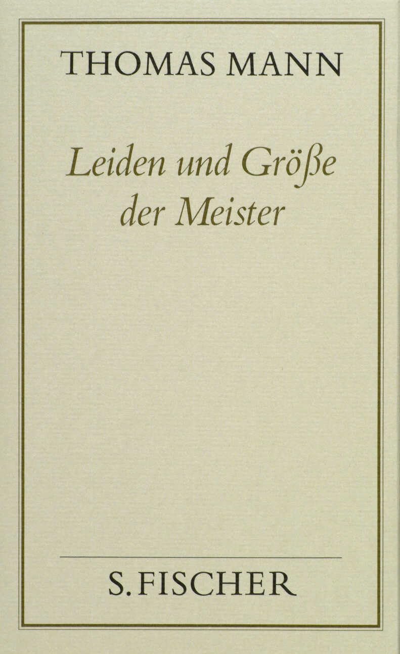 Leiden und Größe der Meister ( Frankfurter Ausgabe) Classics
