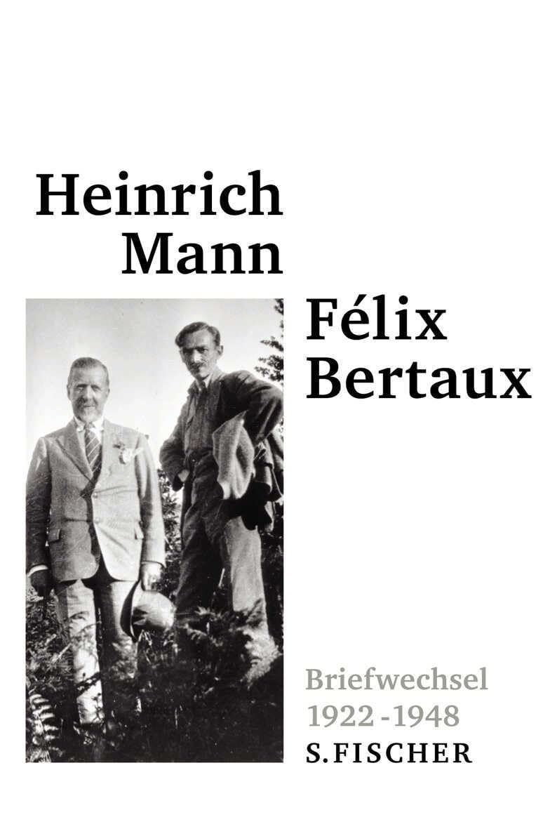 Briefwechsel mit Félix Bertaux: 1922 - 1948 (Heinrich Mann, Gesammelte Werke in Einzelbänden) Classics