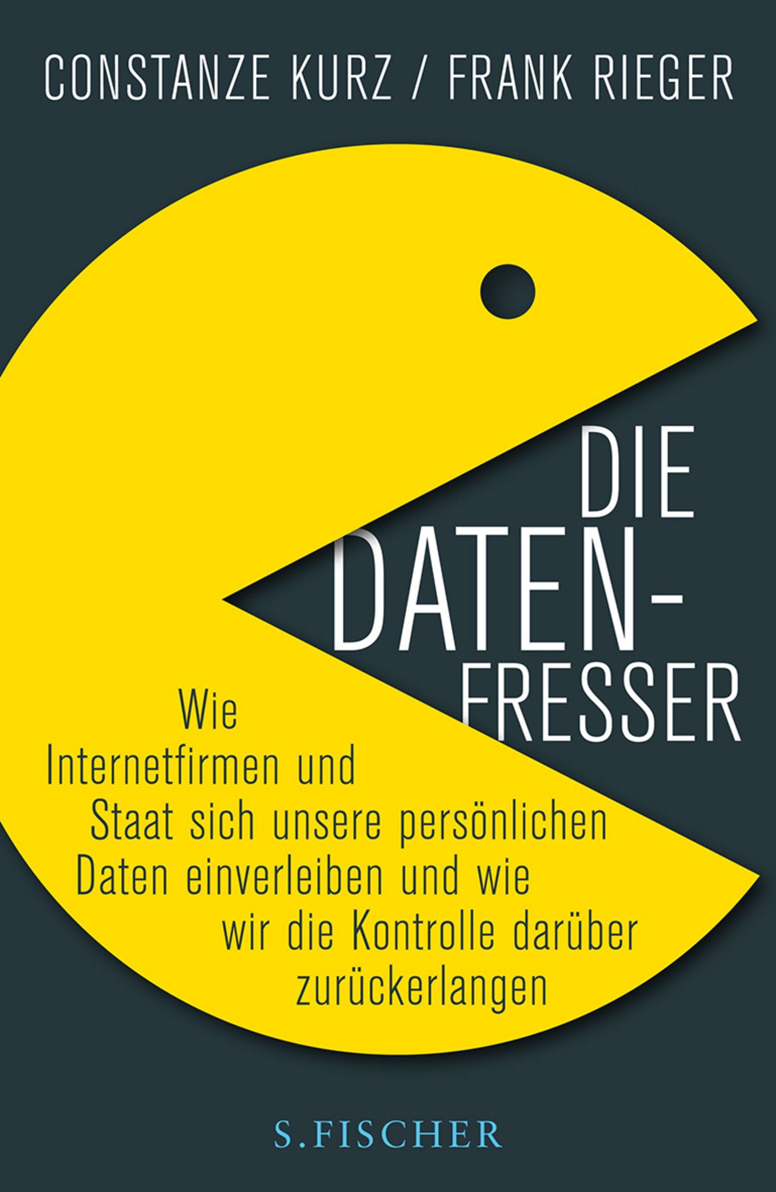 Die Datenfresser: Wie Internetfirmen und Staat sich unsere persönlichen Daten einverleiben und wie wir die Kontrolle darüber zurückerlangen: ... wie wir die Kontrolle darüber zurückerlangen Law