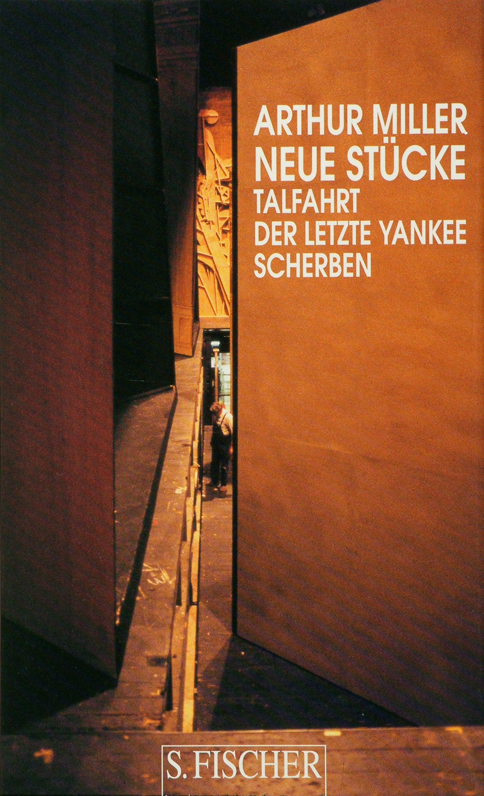 Neue Stücke: Talfahrt /Der letzte Yankee /Scherben. Drei Dramen Drama