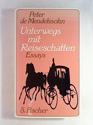 Unterwegs mit Reiseschatten. Essays Professional & Reference Books