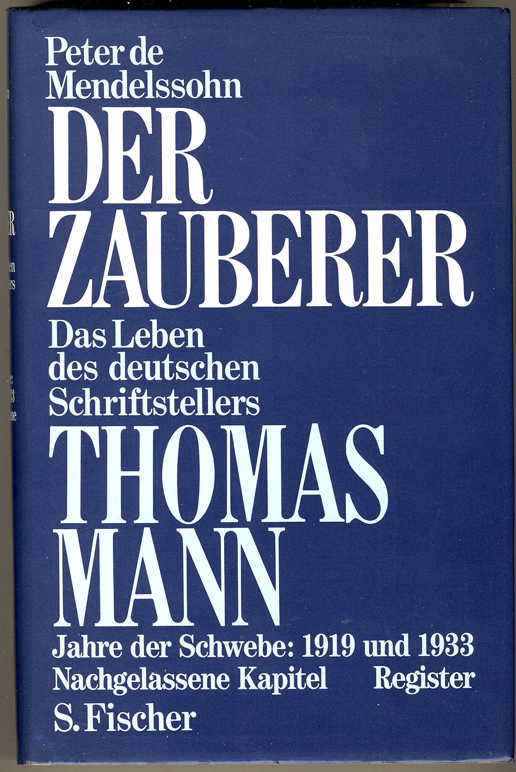 Der Zauberer, Tl.2, Jahre der Schwebe, 1919 und 1933 Memories